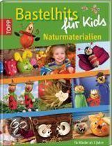 Bastelhits Für Kids - Naturmaterialien