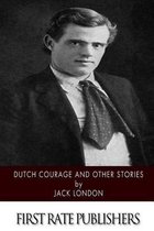 Dutch Courage and Other Stories