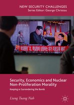 New Security Challenges - Security, Economics and Nuclear Non-Proliferation Morality