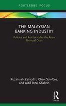 Routledge Focus on Economics and Finance - The Malaysian Banking Industry