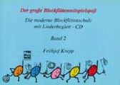 Der große Blockflötenmitspielspaß 2. Inkl. CD