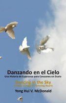 Spanish Dancing in the Sky, a Story of Hope for Grieving Hearts