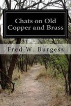 Chats on Old Copper and Brass