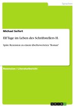 Boek cover Elf Tage im Leben des Schriftstellers H. van Michael Seifert