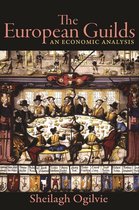 The Princeton Economic History of the Western World 78 - The European Guilds