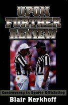 Upon Further Review