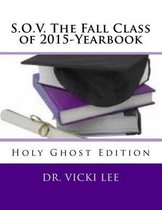 S.O.V. The Fall Class of 2015-Yearbook-Color
