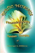 Poetic Muses, Reminisces And Random Thoughts