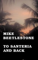 To Santeria and Back