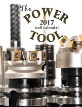 The Power Tool 2017 Wall Calendar (UK Edition)