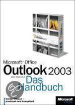 Microsoft Office Outlook 2003. Das Handbuch