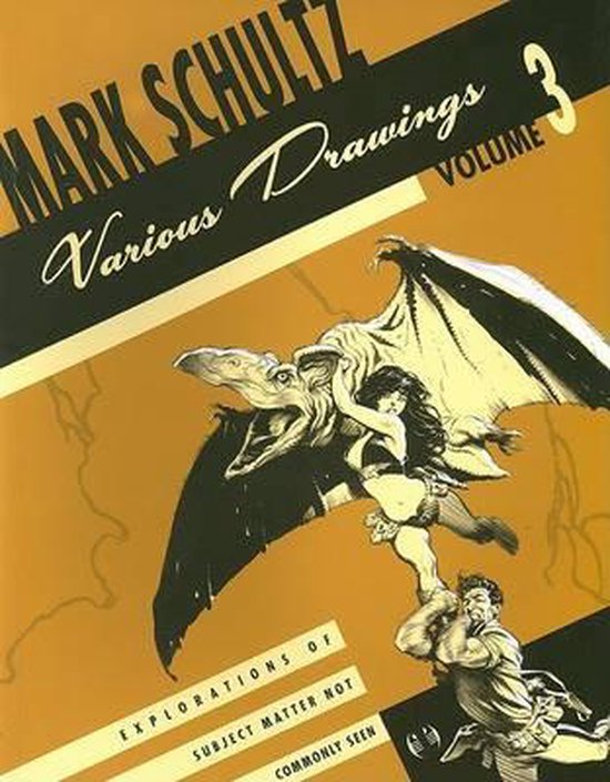 Mark Schultz Various Drawings Volume 3 - cover