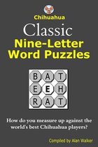 Chihuahua Classic Nine-Letter Word Puzzles
