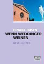 Wenn Weddinger weinen