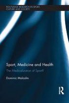 Routledge Research in Sport, Culture and Society - Sport, Medicine and Health