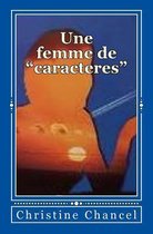 Une Femme de Caracteres