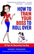 How to Train Your Boss to Roll Over