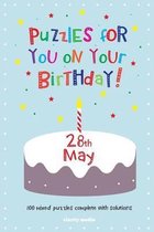 Puzzles for You on Your Birthday - 28th May