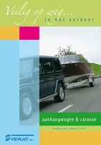 aanhangwagen en caravan Veilig op weg… - 9e druk - Actuele druk