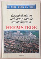 Geschiedenis en verklaring van de straatnamen in Heemstede