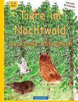 BROCKHAUSEN - Tiere im Nachtwald - Das grosse Ratselbuch