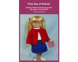 First Day of School, Knitting Patterns fit American Girl and other 18-Inch Dolls