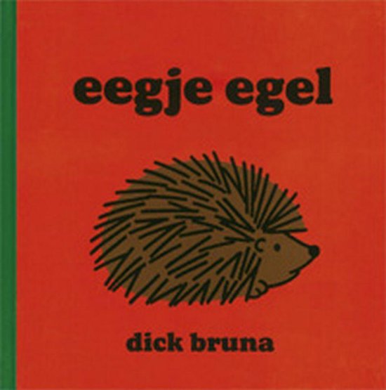 Cover van het boek 'Eegje Egel' van Dick Bruna