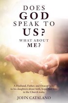 Does God Speak to Us? What about Me?