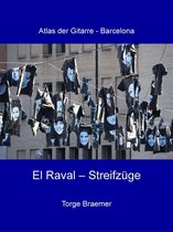 Atlas der Gitarre - Barcelona 2 - El Raval - Streifzüge