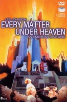 Lee Johnson: Every Matter Under Heaven [DVD+CD]
