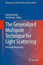 Springer Series on Atomic, Optical, and Plasma Physics 99 - The Generalized Multipole Technique for Light Scattering