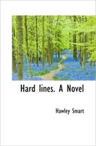 Hard Lines. a Novel