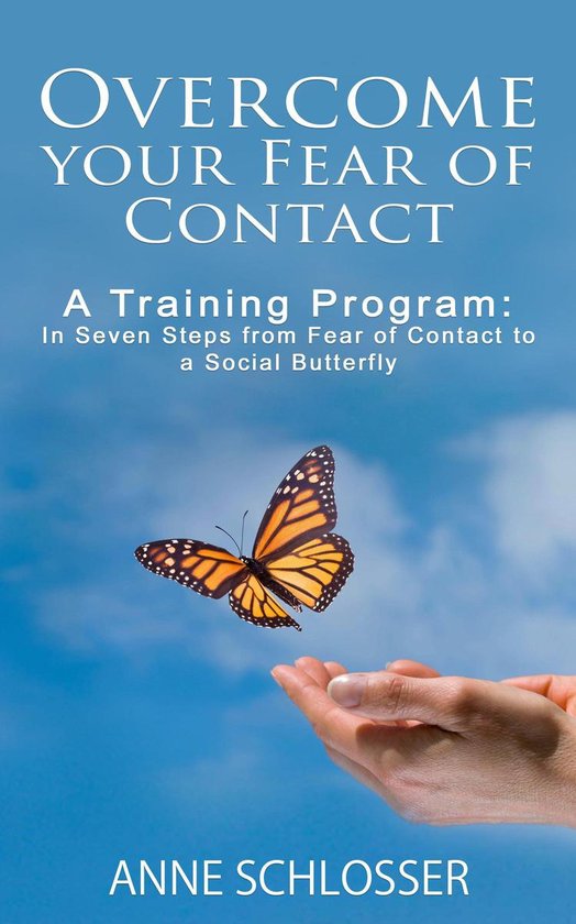 your Fear of Contact A Training Program In Seven Steps from