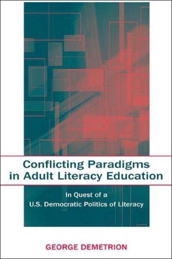 Conflicting Paradigms In Adult Literacy Education - cover