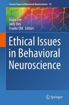 Current Topics in Behavioral Neurosciences 19 - Ethical Issues in Behavioral Neuroscience
