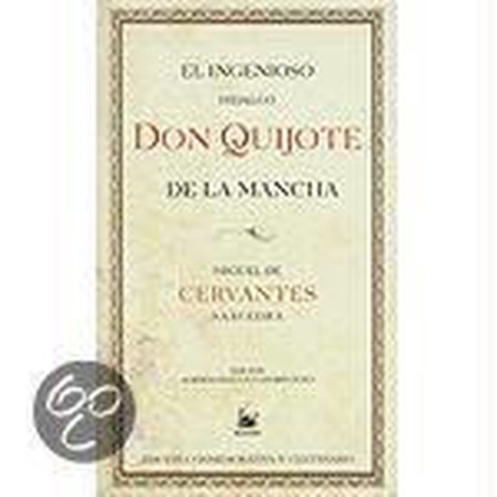 Livre, 'El Ingenioso Hidalgo Don Quijote de la Mancha' par Miguel de Cervantes Saavedra, avec une couverture crème et un cadre détaillé.