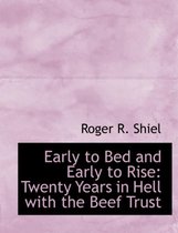 Early to Bed and Early to Rise