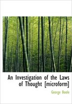 An Investigation of the Laws of Thought [Microform]