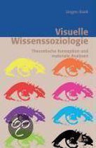 Visuelle Wissenssoziologie