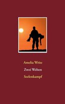 Zwei Welten: Seelenkampf