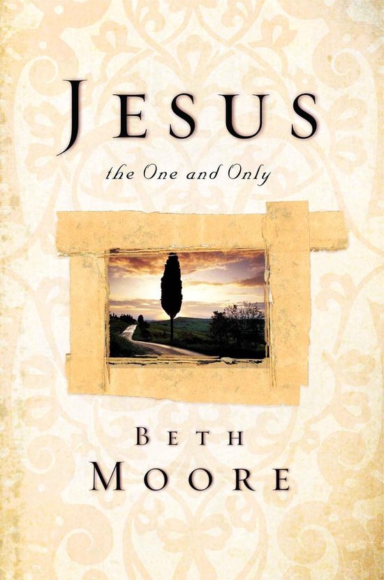 Jesus, the One and Only (ebook), Beth Moore | 9781433678745 | Boeken | bol.com