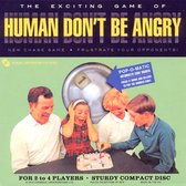 Human Don't Be Angry - Human Don't Be Angry (CD)