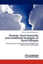 Poverty, Food Insecurity and Livelihood strategies in Rural Ethiopia