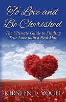 To Love and Be Cherished