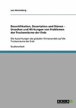 Desertifikation, Desertation Und Durren. Ursachen Und Wirkungen Von Problemen Der Trockenraume Der Erde