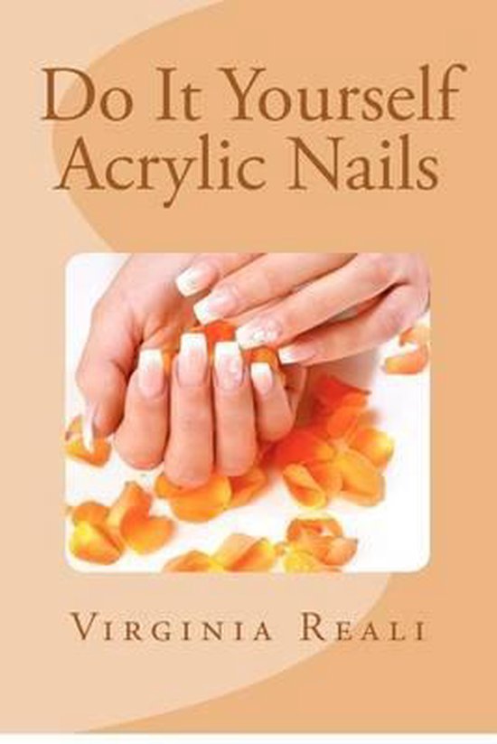 Do It Yourself Acrylic Nails - cover