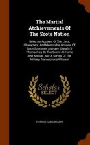 The Martial Atchievements of the Scots Nation