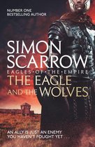 Eagles of the Empire 16 - The Eagle and the Wolves (Eagles of the Empire 4)