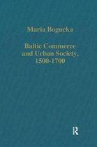 Baltic Commerce and Urban Society, 1500-1700