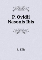 P. Ovidii Nasonis Ibis